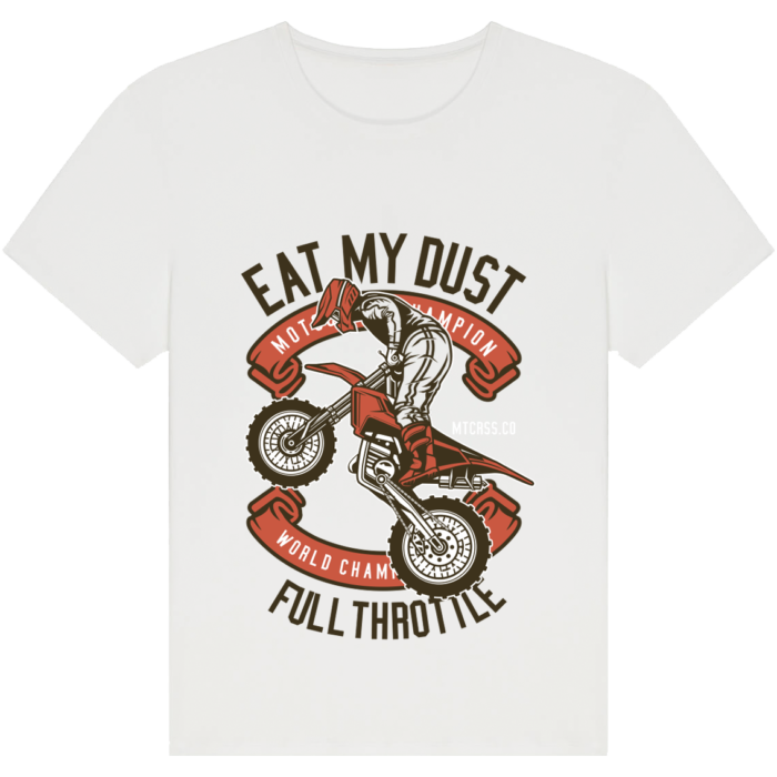 Eat My Dust T-Shirt - Image 4